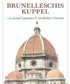 Brunelleschis Kuppel - Ross King - Bog