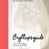 Bryllupsguide - Mie Münster-swendsen - Bog