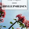 Bryllupsrejsen - Erik Pouplier - Bog