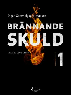 Brännande skuld: Avsnitt 1 (E-bog)