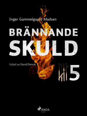 Brännande skuld: Avsnitt 5 (E-bog)