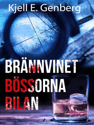 Brännvinet Bössorna Bilan (E-bog)