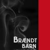 Brændt Barn - Stig Dagerman - Bog
