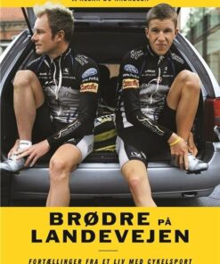 Brødre På Landevejen - Chris Anker Sørensen - Bog