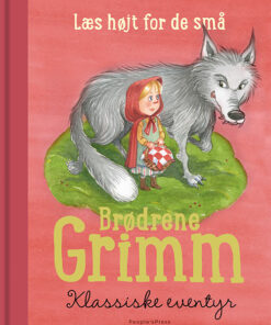 Brødrene Grimm - Klassiske eventyr (Bog)
