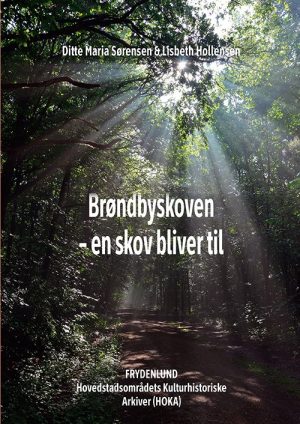 Brøndbyskoven - Lisbeth Hollensen - Bog