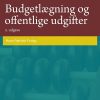 Budgetlægning Og Offentlige Udgifter - Lotte Jensen - Bog