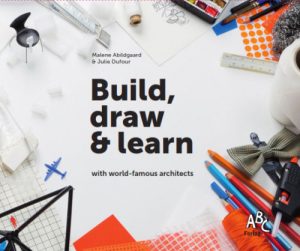 Build, draw and learn with world-famous architects (Bog)