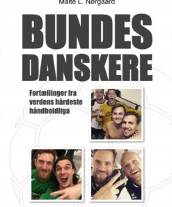 Bundesdanskere - fortællinger fra verdens hårdeste håndboldliga (E-bog)
