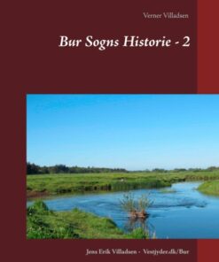 Bur Sogns Historie - 2 - Jens Erik Villadsen - Bog