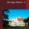 Bur Sogns Historie - 3 - Jens Erik Villadsen - Bog