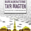 Bureaukraterne Tar Magten - Ole Krogsgaard - Bog