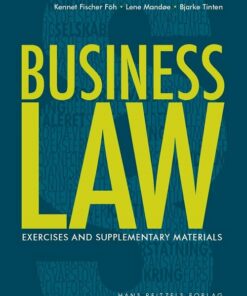 Business Law - Exercises And Supplementary Materials - Kennet Fischer Föh - Bog