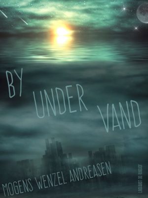 By under vand (E-bog)