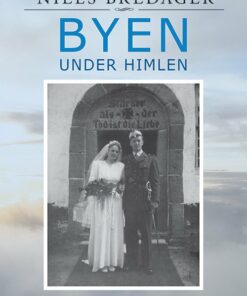 Byen Under Himlen - Niels Bredager - Bog