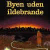 Byen uden ildebrande (E-bog)
