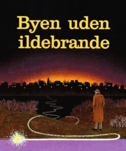 Byen uden ildebrande (E-bog)