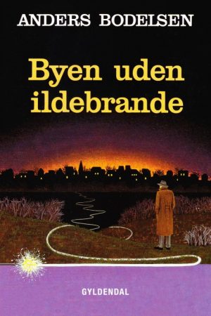 Byen uden ildebrande (E-bog)