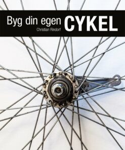 Byg Din Egen Cykel - Christian Rindorf - Bog
