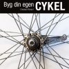 Byg din egen cykel (Bog)