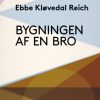 Bygningen af en bro (E-bog)