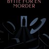 Bytte for en morder (E-bog)