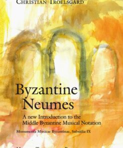 Byzantine Neumes - Christian Troelsgård - Bog