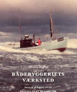 Bådebyggeriets Værksted - Thomas Højrup - Bog