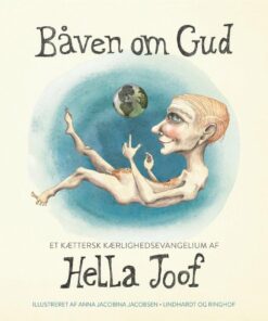 Båven Om Gud - Hella Joof - Bog