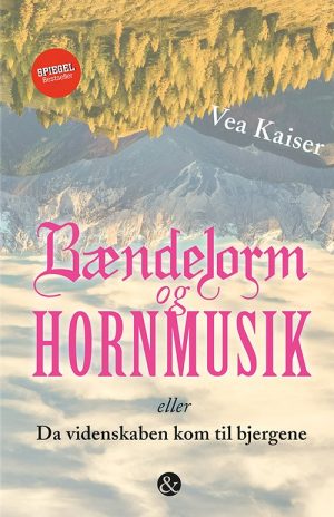 Bændelorm Og Hornmusik - Vea Kaiser - Bog