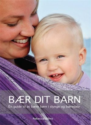 Bær Dit Barn - Rebecca Wilms - Bog