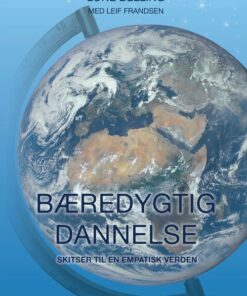 Bæredygtig Dannelse - Lone Belling - Bog