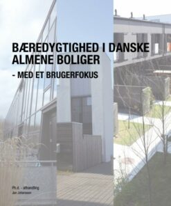 Bæredygtighed I Danske Almene Boliger - Med Et Brugerfokus - Jan Johansson - Bog