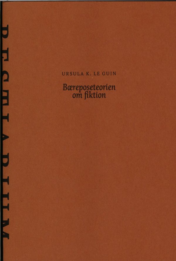 Bæreposeteorien Om Fiktion - Ursula K. Le Guin - Bog