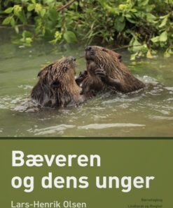 Bæveren og dens unger (E-bog)
