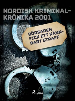 Börsaren fick ett kännbart straff (E-bog)