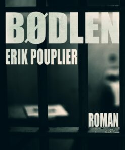 Bødlen - Erik Pouplier - Bog