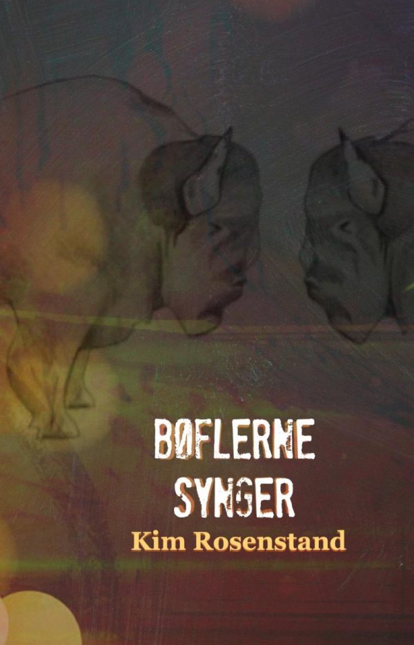 Bøflerne Synger - Kim Rosenstand - Bog