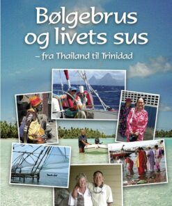 Bølgebrus Og Livets Sus - Annie Larsen - Bog