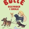 Bølle 2 - Bølle begynder i skole (Bog)