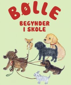 Bølle 2 - Bølle begynder i skole (Bog)