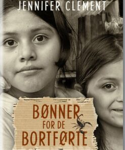 Bønner For De Bortførte - Jennifer Clement - Bog
