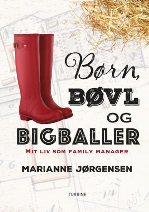 Børn, Bøvl Og Bigballer - Marianne Jørgensen - Bog