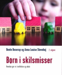 Børn I Skilsmisse - Bente Boserup - Bog