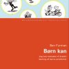 Børn Kan - Ben Furman - Bog