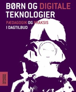 Børn Og Digitale Teknologier - Vibeke Schrøder - Bog