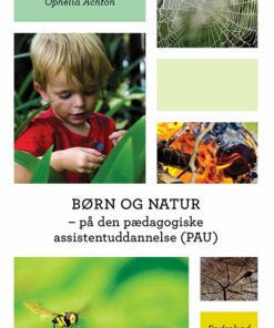 Børn Og Natur - Ophelia Achton - Bog