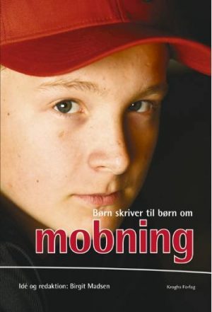 Børn Skriver Til Børn - Om Mobning - Birgit Madsen - Bog