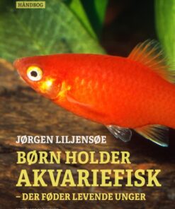 Børn holder akvariefisk - der føder levende unger (E-bog)