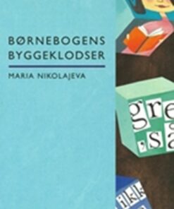 Børnebogens Byggeklodser - Maria Nikolajeva - Bog